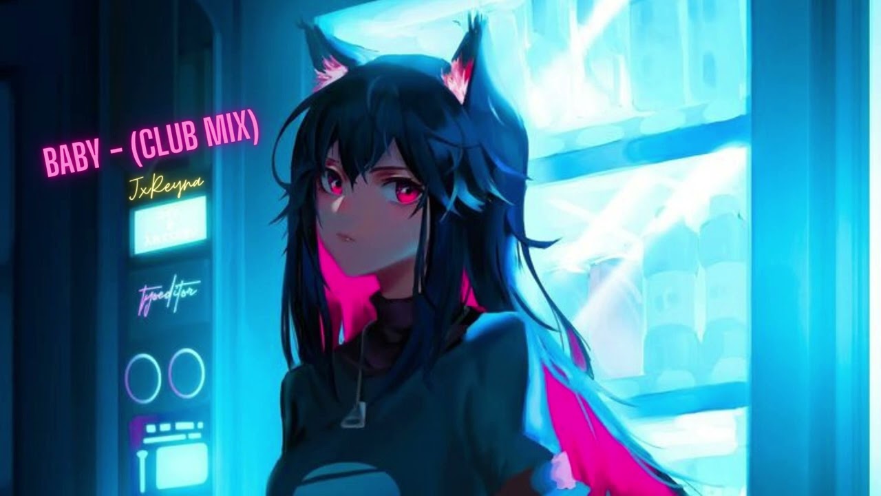 J Reyna - Baby ( Club MIX ) XD