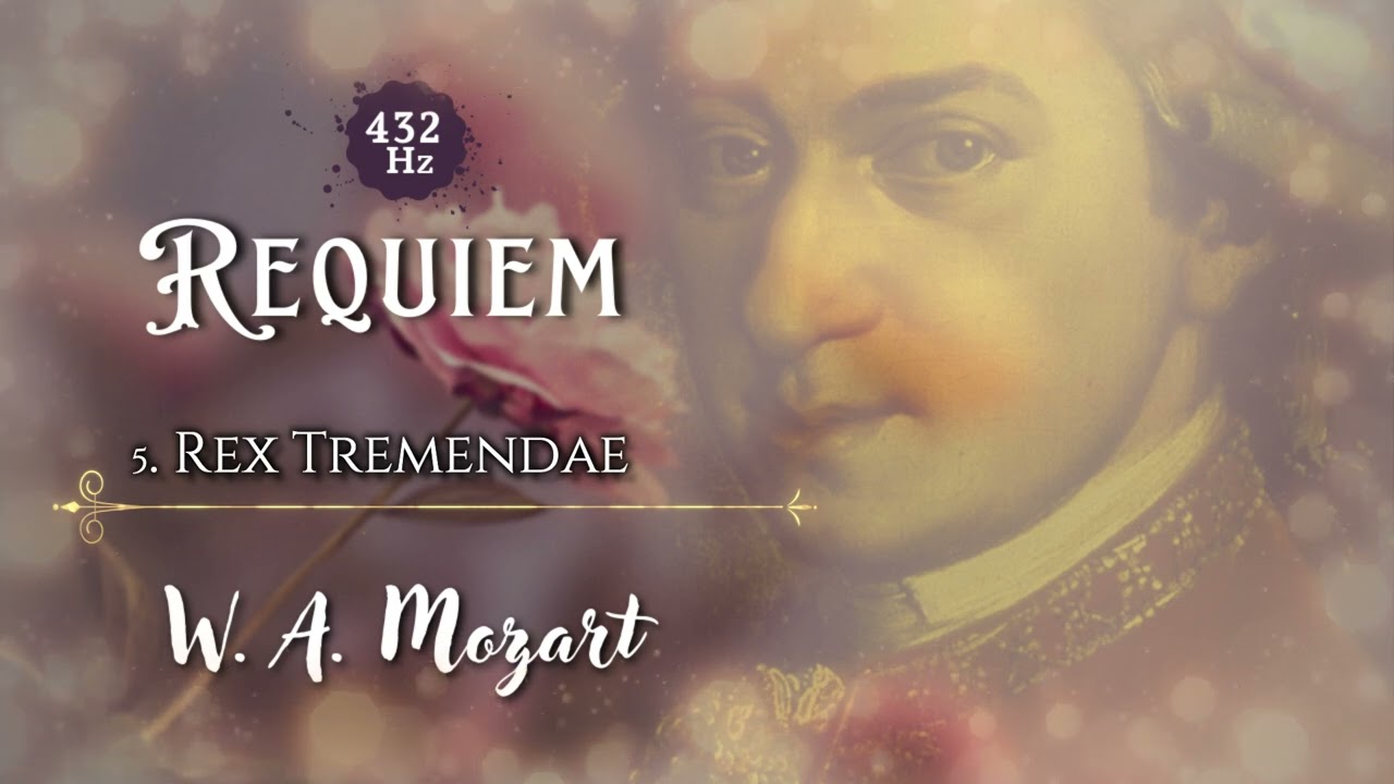 W.A. Mozart - Requiem en Re menor | Cl&aacute;sicos a 432hz