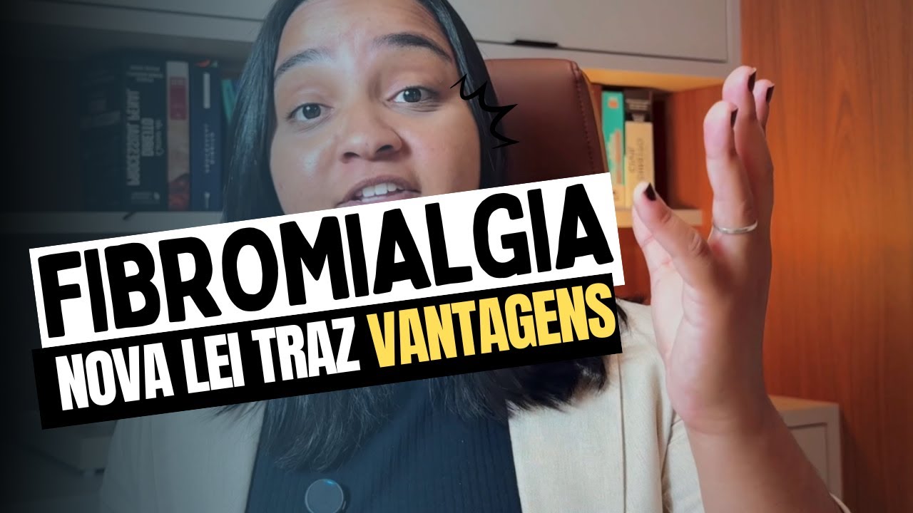 Quem tem Fibromialgia pode se aposentar mais cedo. Conheça tudo sobre essa lei.