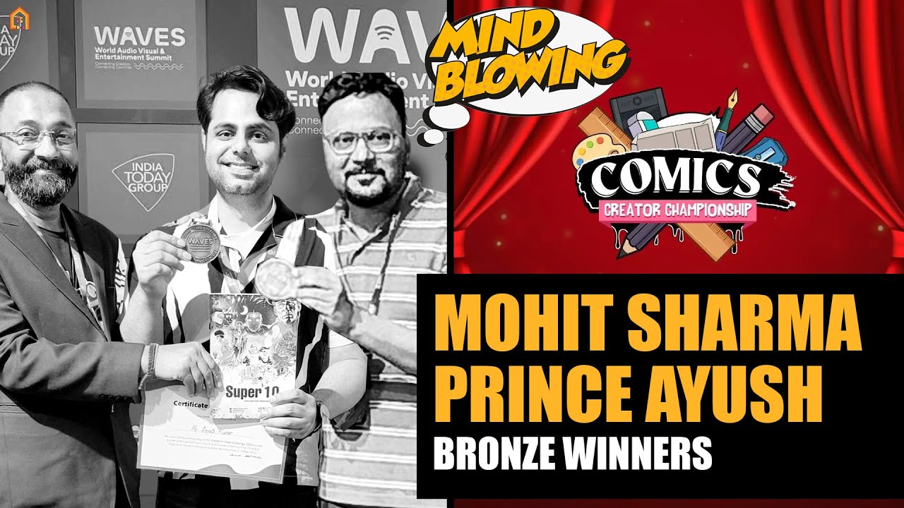 BRONZE WINNERS of Comics Creator Championship | Mohit Sharma | Prince Ayush | WAVES SUMMIT