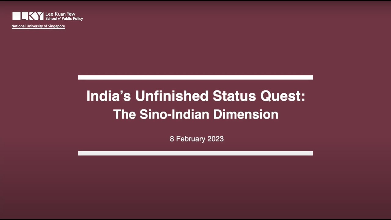 India’s Unfinished Status Quest: The Sino-Indian Dimension