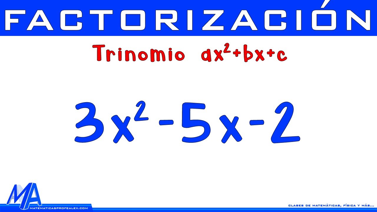 Factorización Trinomio de la forma ax2+bx+c | Paso a paso