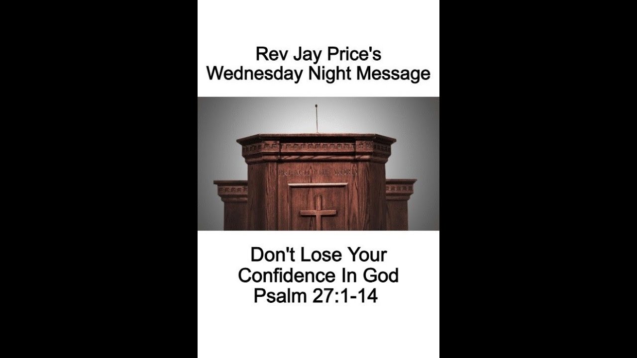 Rev Jay Price's Wednesday Night Message January 14th