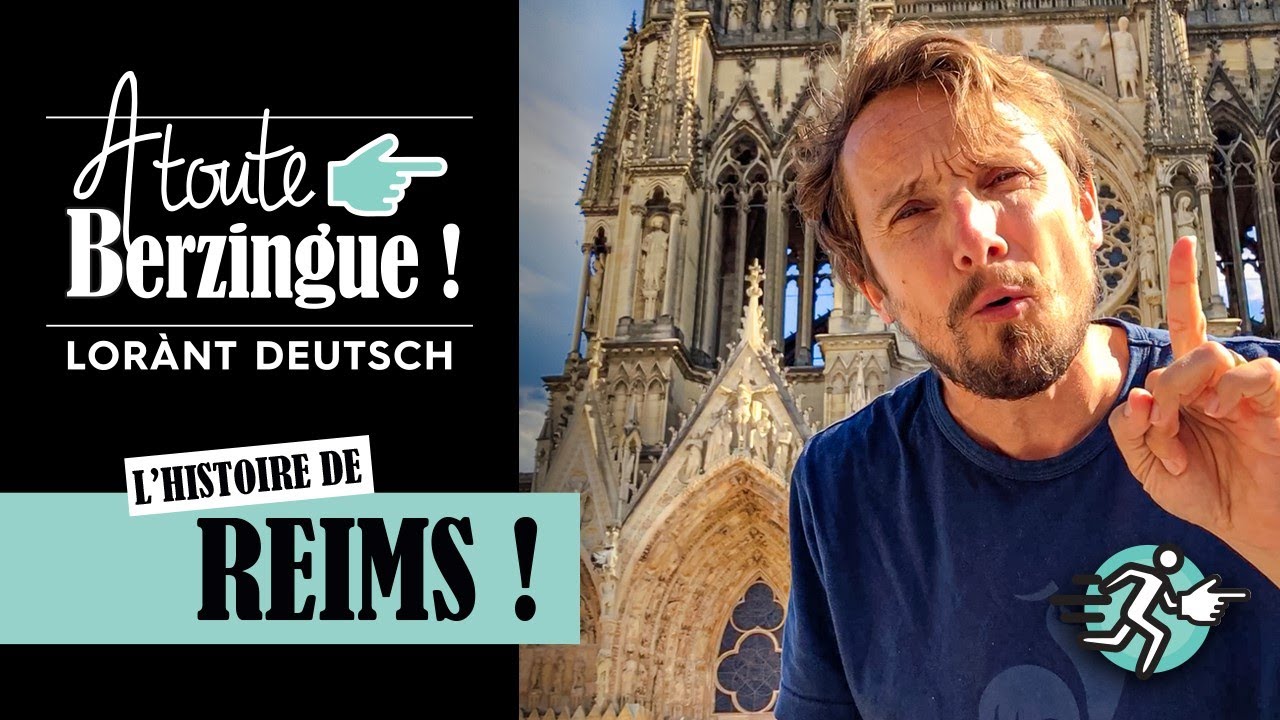 L'histoire de REIMS... A toute Berzingue !