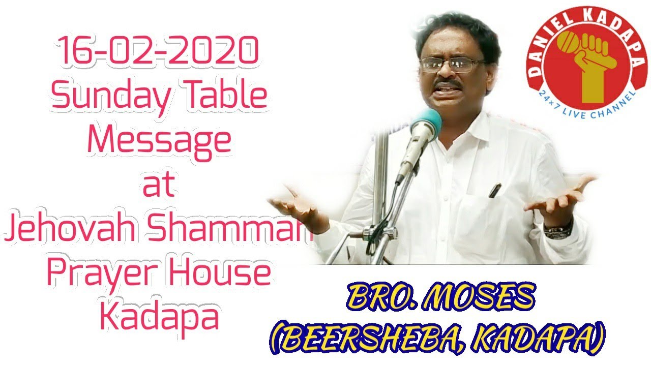 16-02-2020 Table Message Bro. Moses (Beersheba) At Jehovah Shammah Kadapa