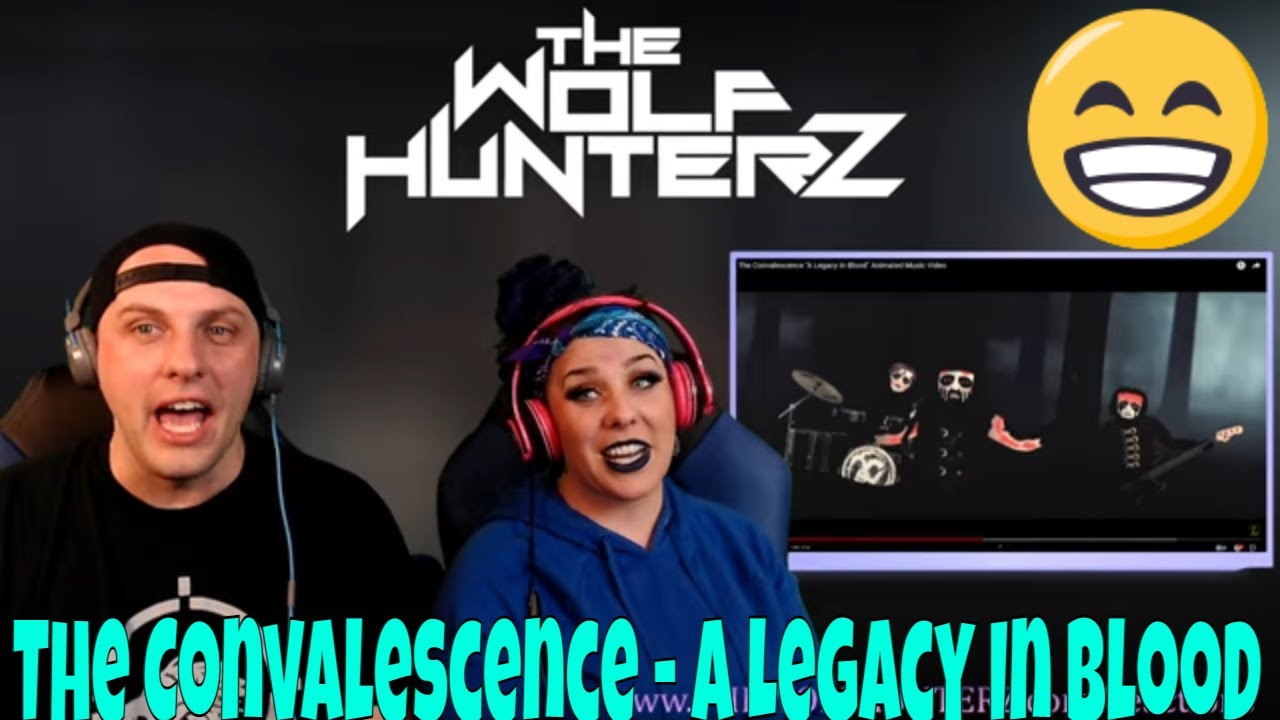 The Convalescence - A Legacy In Blood (Animated Music Video) THE WOLF HUNTERZ Reactions