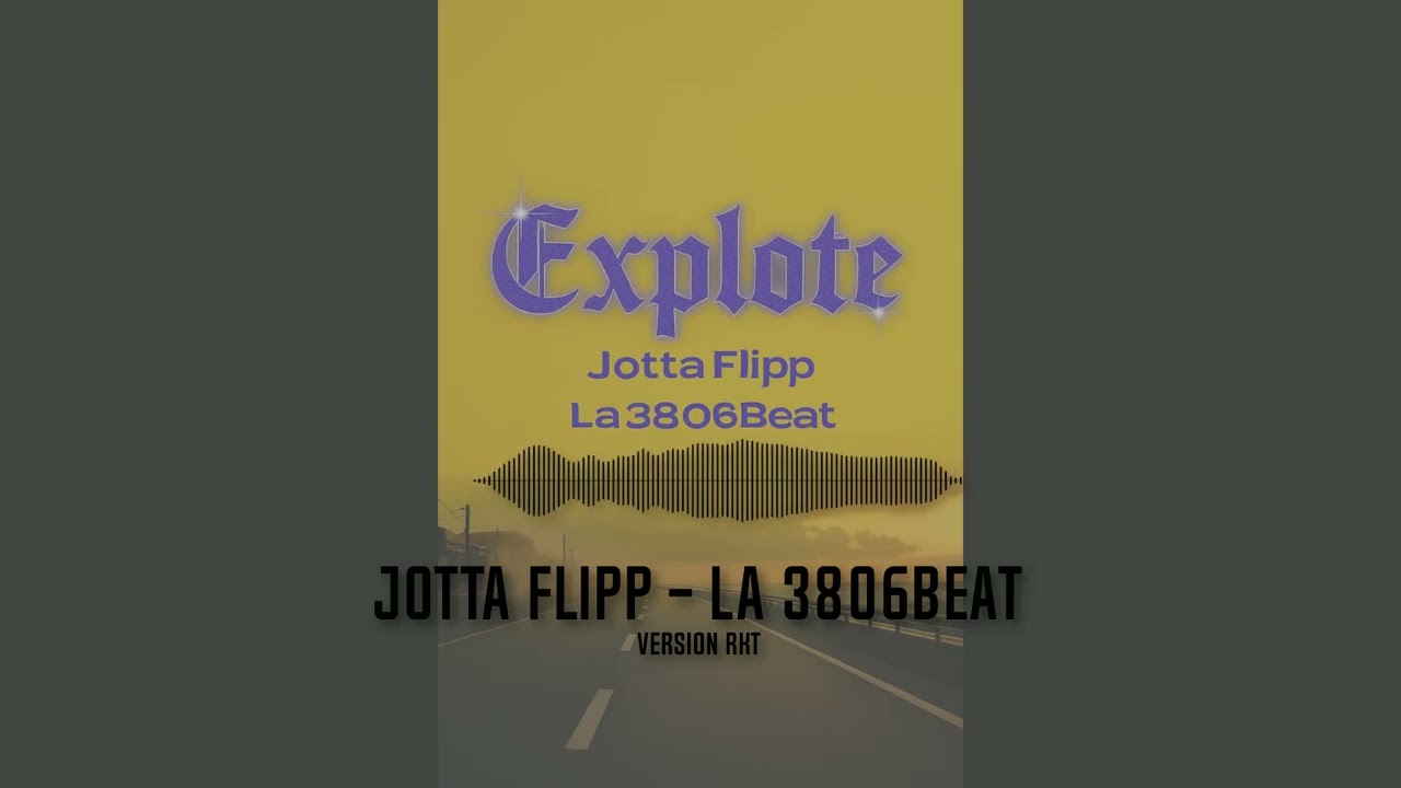 Explote jottas flipp- La 3806beat    RKT version