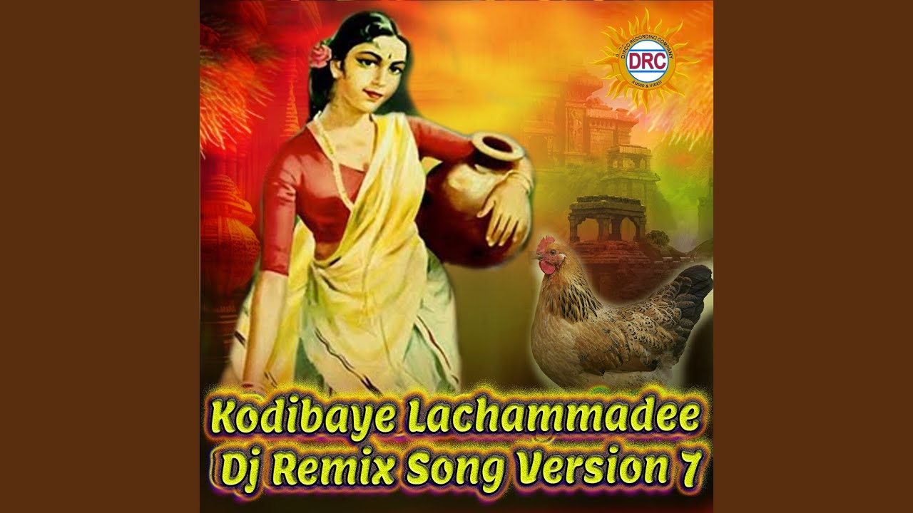 Kodibaye Lachammadee (Dj Remix Song Version 7)