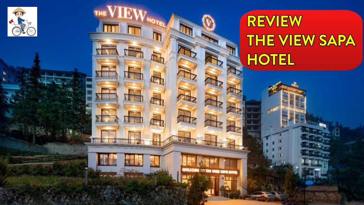 Review Khách Sạn The View Sa Pa: Tầm Nhìn Hoàng Liên Sơn - 1 chuyến du lịch ở 6 khách sạn trên Sapa