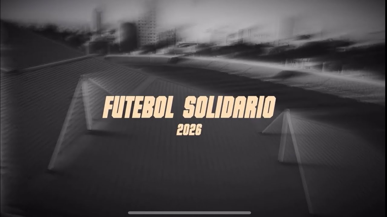 FUTEBOL SOLIDÁRIO 2026 | UM EVENTO HISTÓRICO DE AMOR E SOLIDARIEDADE