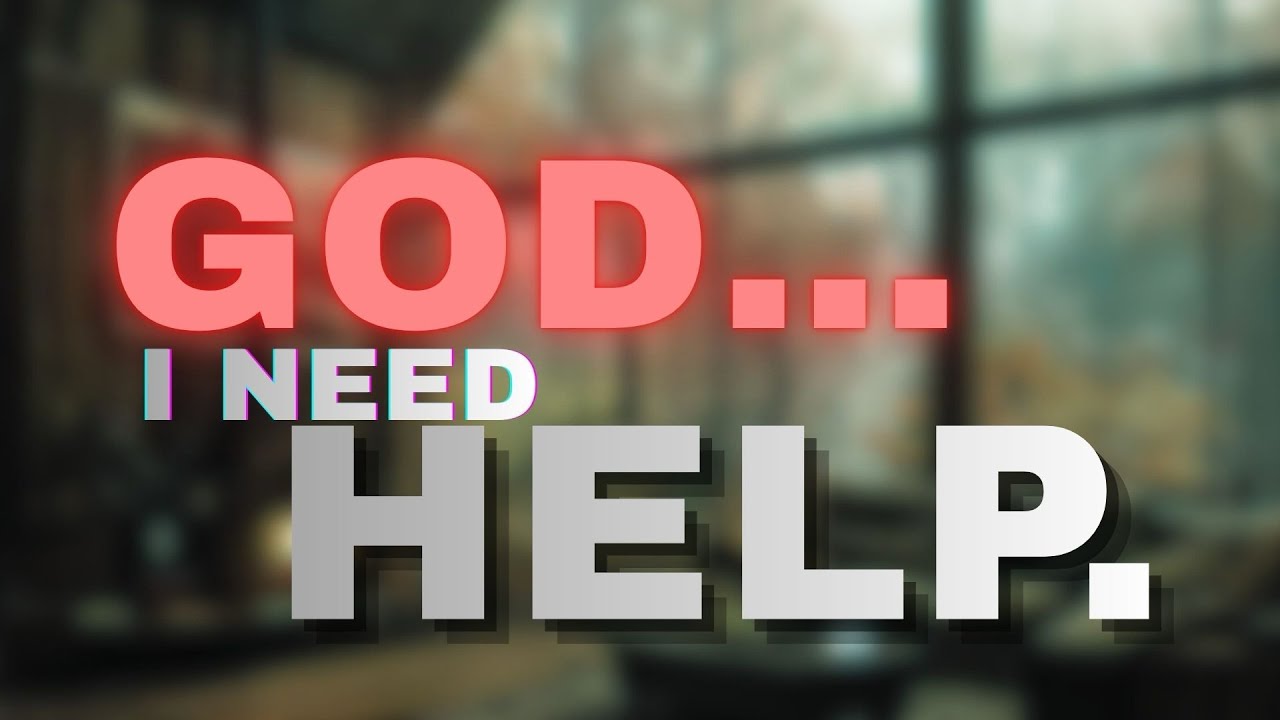 God… I Need Help | A Raw Midnight Prayer From My Breaking Point