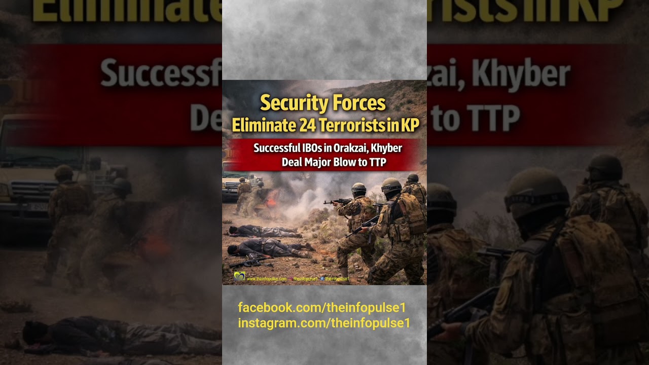 Latest News: Security Forces Eliminate 24 Terrorists in KP