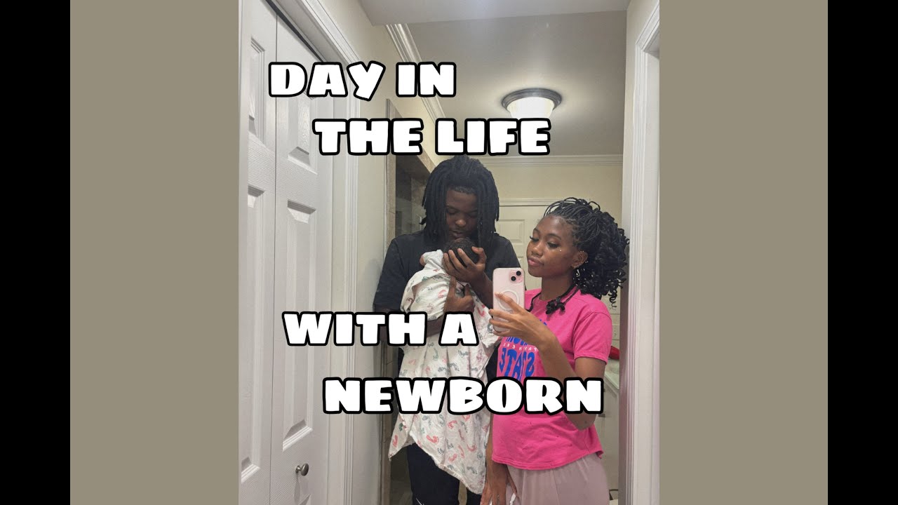 DAY IN THE LIFE OF YOUNG PARENTS | NEWBORN EDITION