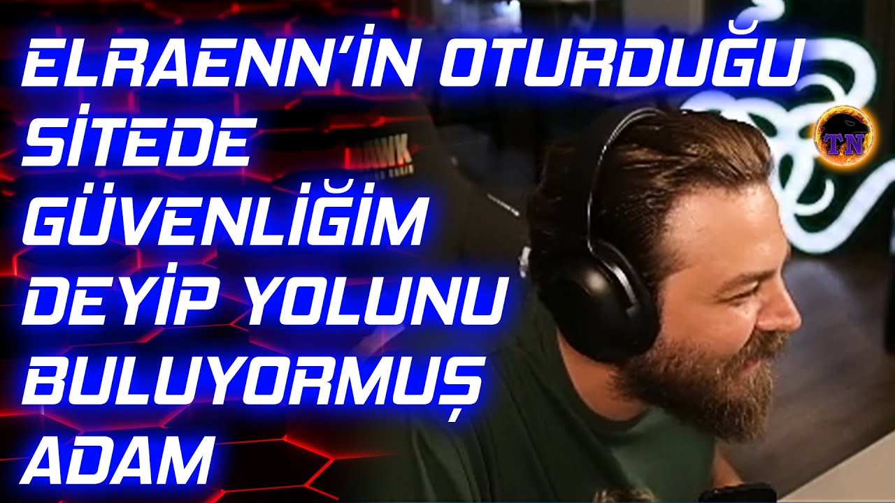 Elraen İzleyicileriyle Sokakta Karşılaştığında Yaşadıklarını Anlatıyor