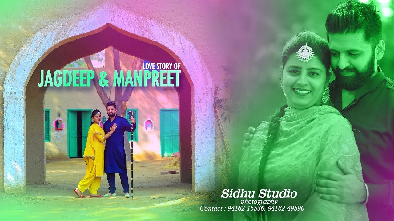 Best pre wedding | 2017 | Jagdeep & Manpreet | Sidhu Studio | Video By - Satbir & Rimple