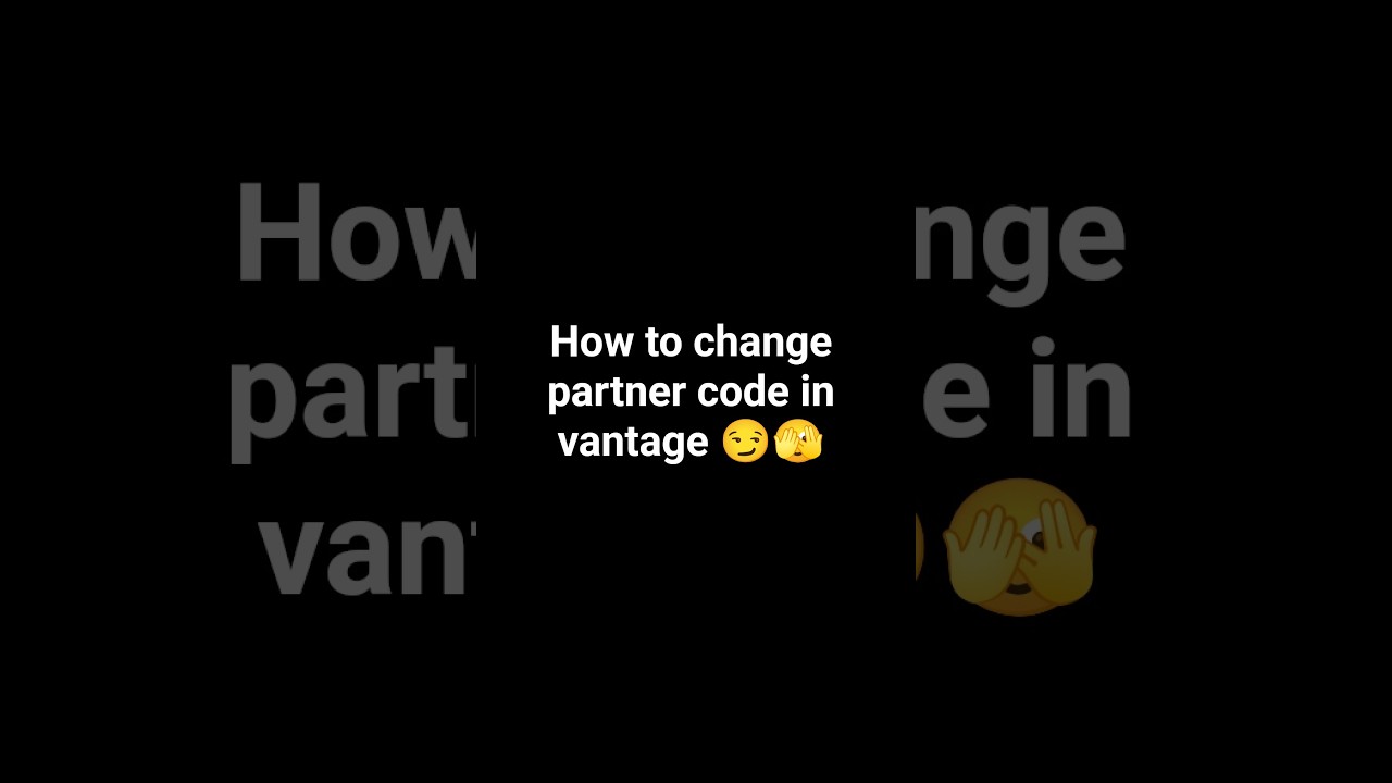 How to change partner code on vantage #trading #forex #business  #investing