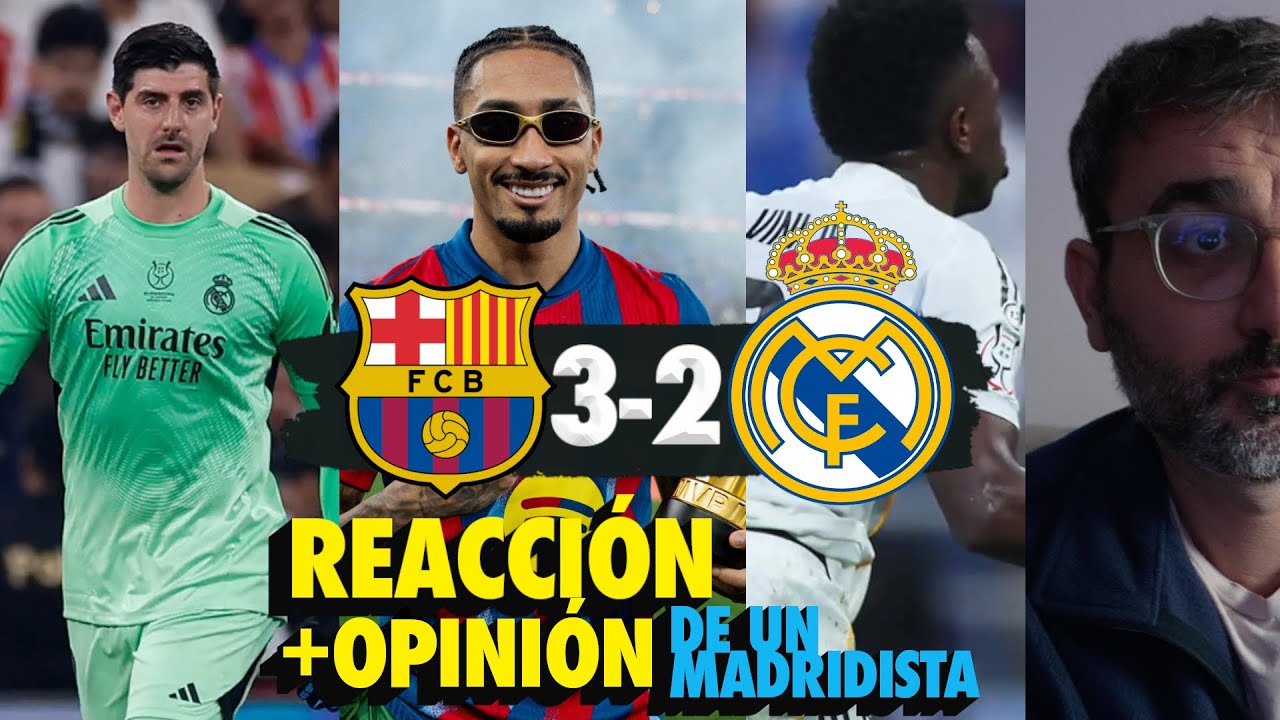 Supercopa 🇪🇸 Barça 3-2 R. Madrid | Fueron mejores y se admite