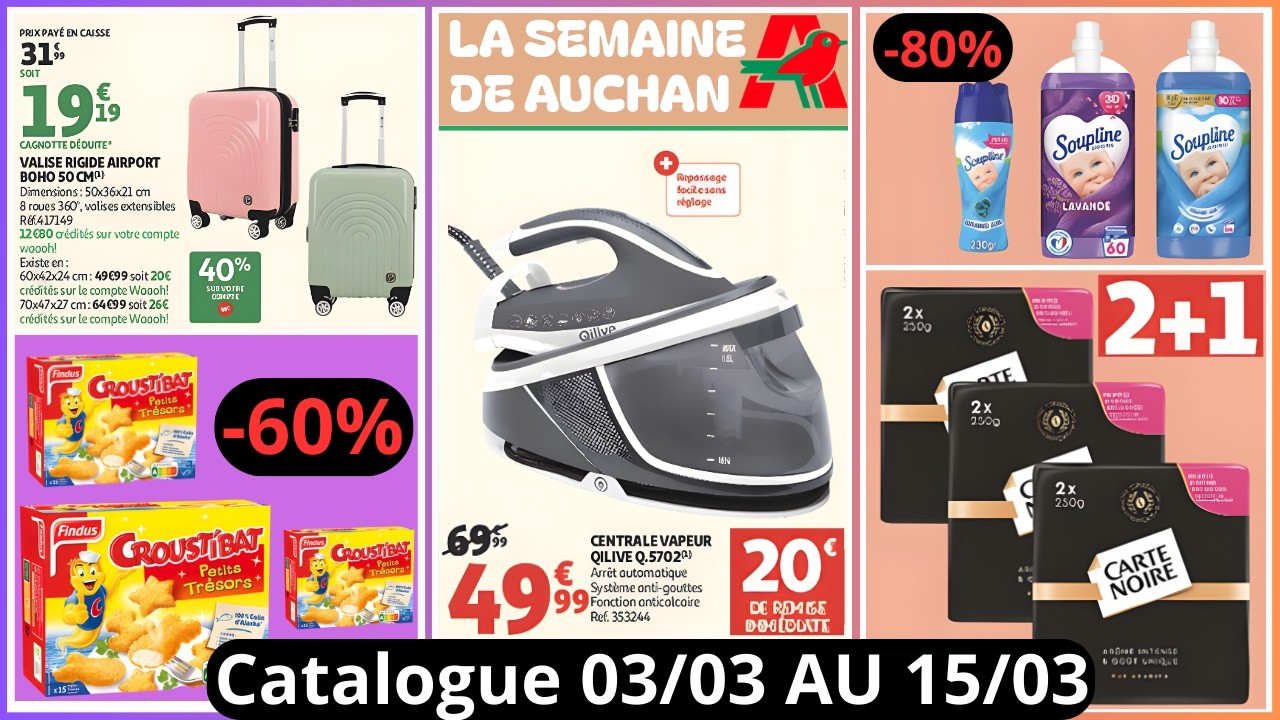AUCHAN Catalogue De La Semaine Du 03/03/2026 AU 15/03/2026 AUCHAN Solde et Arrivage De La Semaine