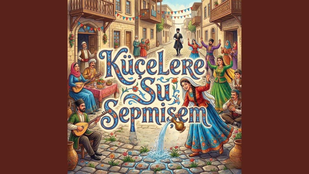 Küçelere Su Sepmişem (Cover)