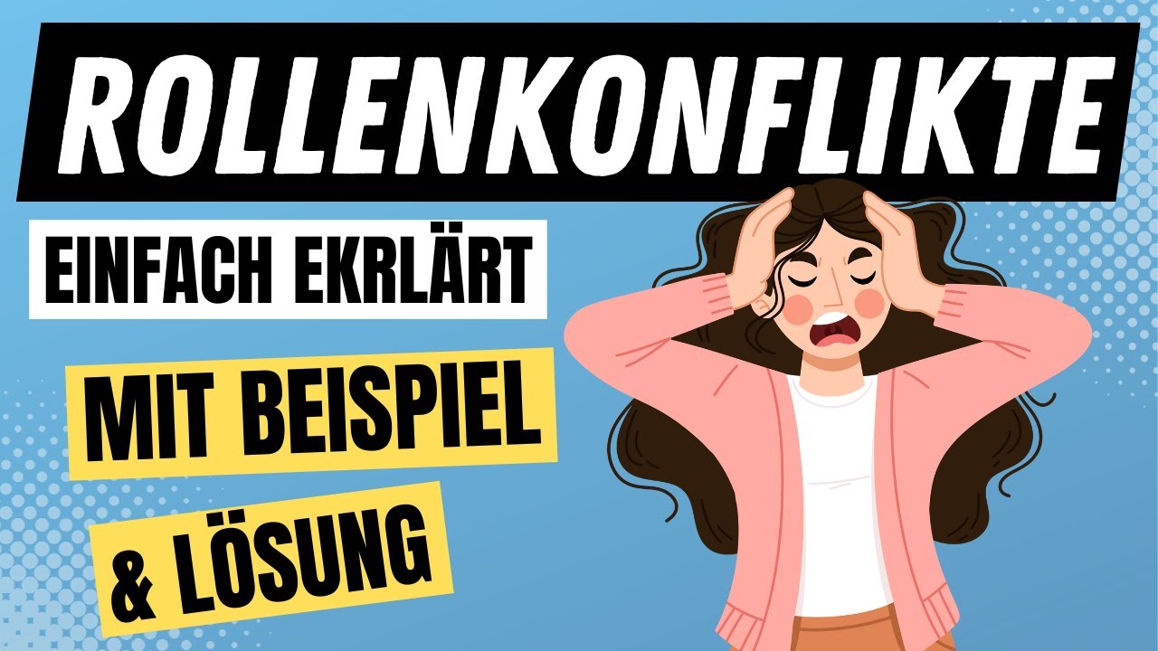 Interrollenkonflikt und Intrarollenkonflikt einfach erklärt (+Beispiel) | ERZIEHERKANAL