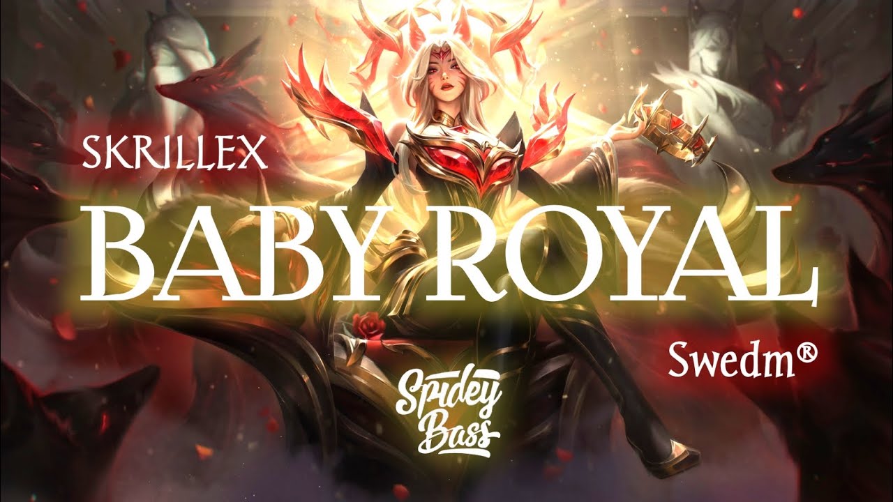 Skrillex & Swedm® - Baby Royal [Bass Boosted] [TRAP]