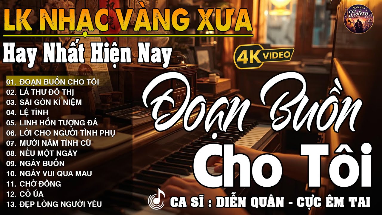 LK Nhạc Vàng Xưa NGỌT NGÀO SAY ĐẮM BAO THẾ HỆ - Bolero Diễn Quân | Ca Nhạc Bolero Trữ Tình MỚI NHẤT