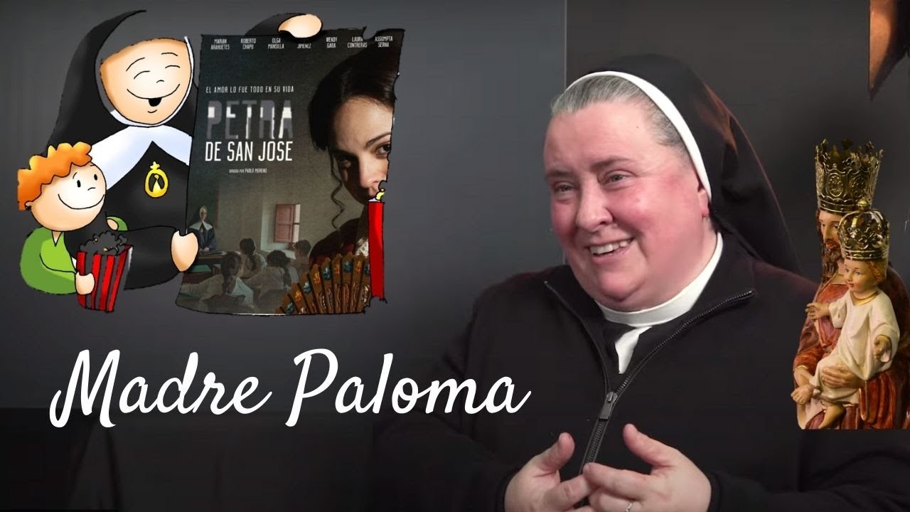 🎬 'Petra de San José' contada por la Madre Paloma