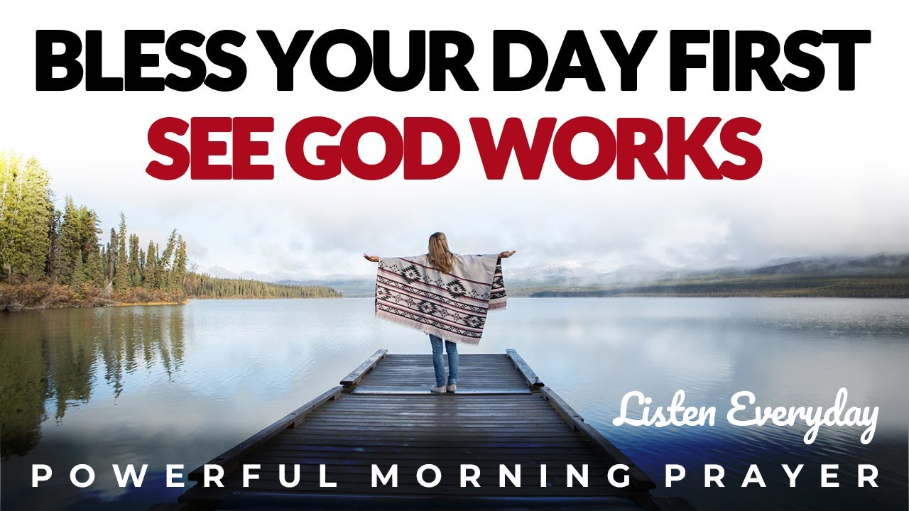 Begin with a Blessing, Watch God’s Hand at Work | Morning Prayer Morning Devotional