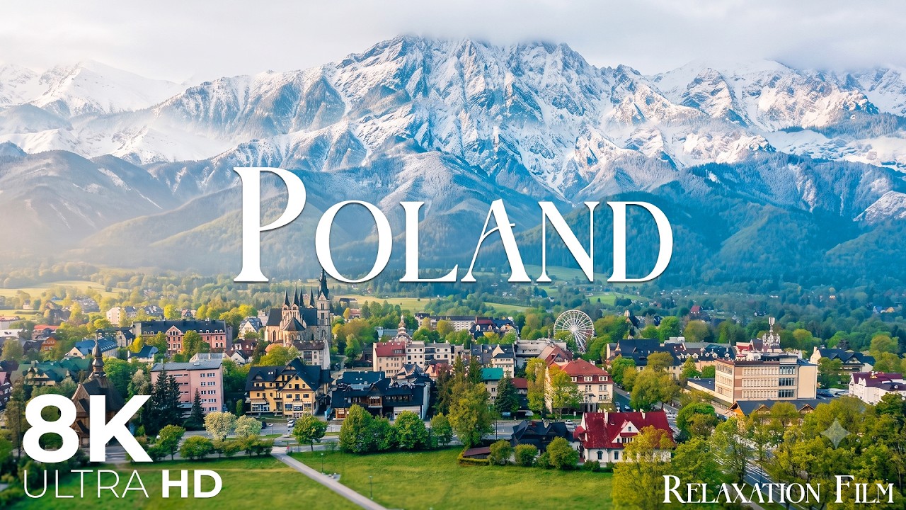 Poland 8K &bull; A Beautiful Journey Through the Heart of Europe | Relaxation Film with Peaceful Music