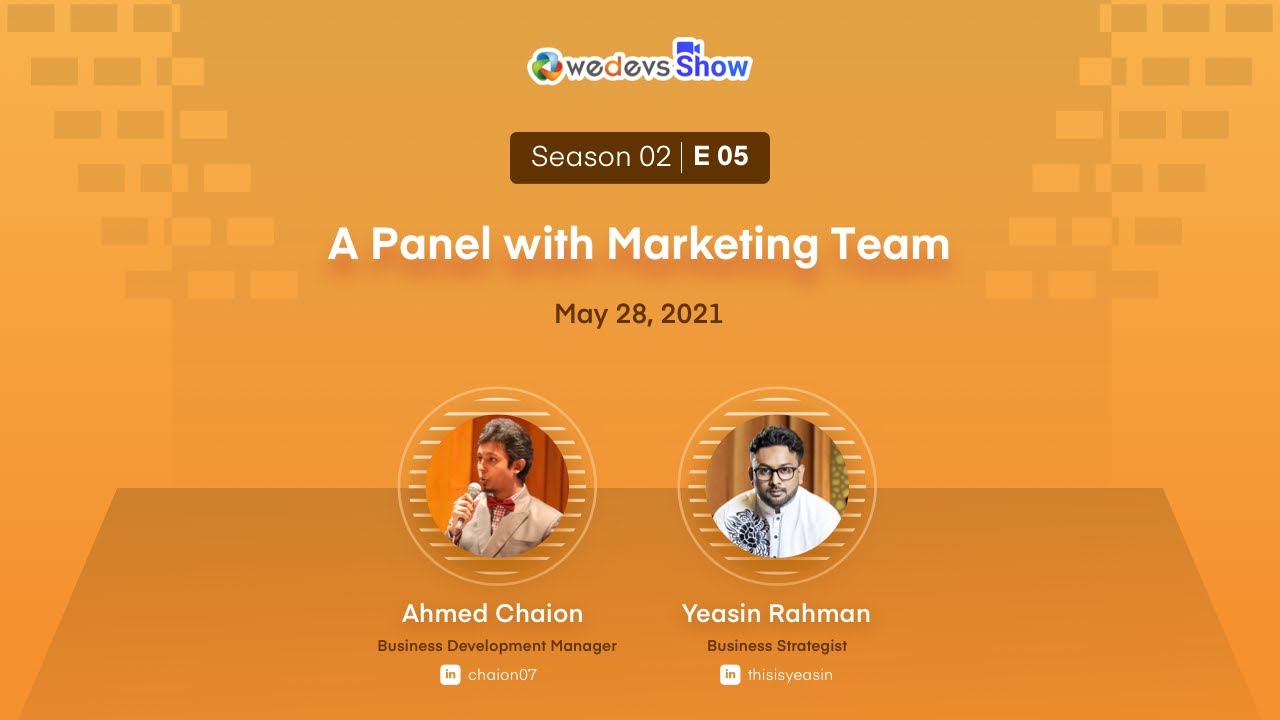 weDevs Show Season 02 Episode 05: A Panel with Marketing Team