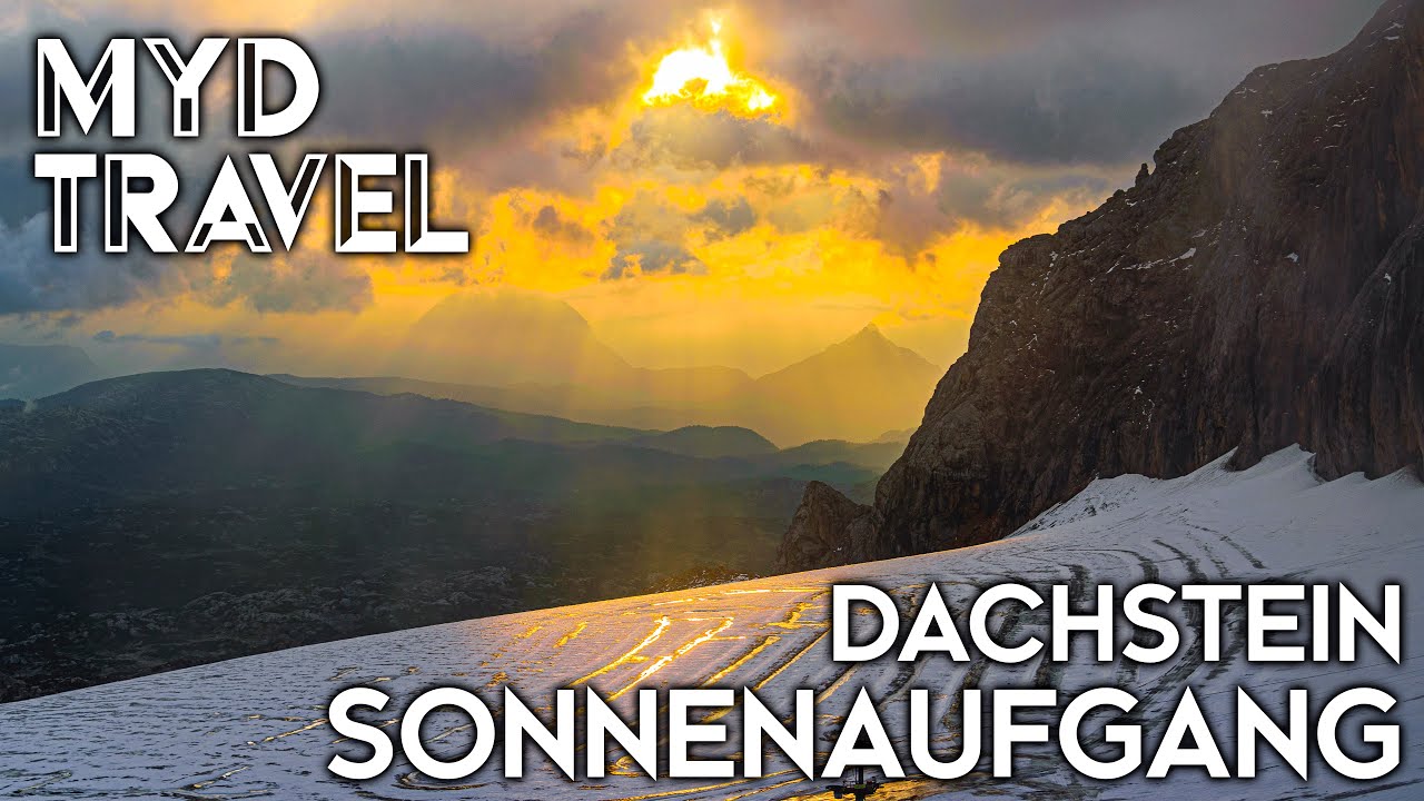 Dachstein / Sonnenaufgang - Österreich | MYD Travel - Folge 43 [4K]