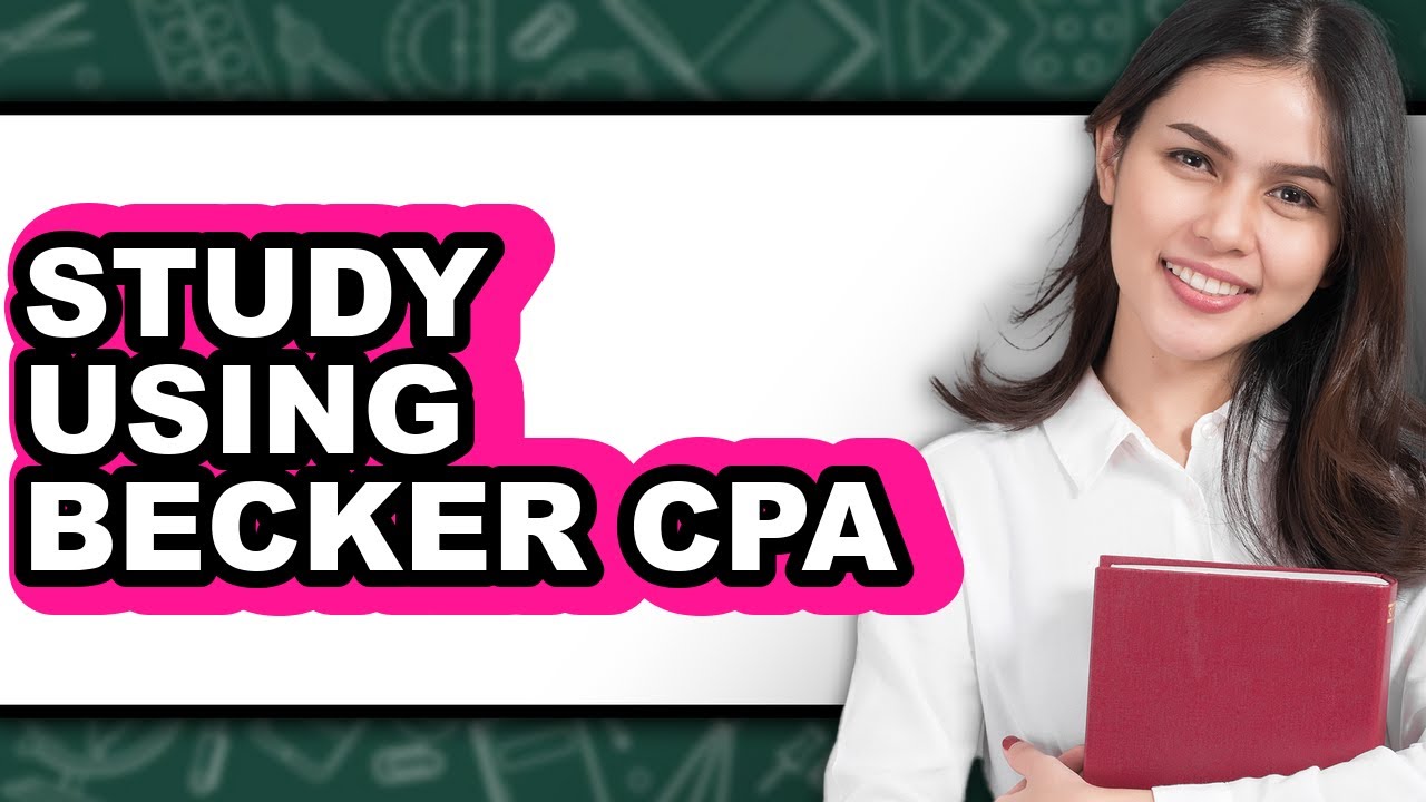 How to Study Using Becker CPA (UPDATED)