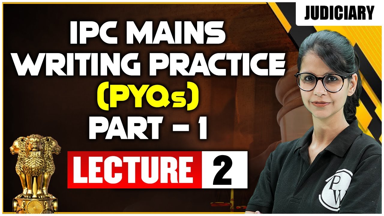IPC 02 | IPC Mains Writing Practice (PYQs) Part -1 | All States Judiciary Mains Preparation