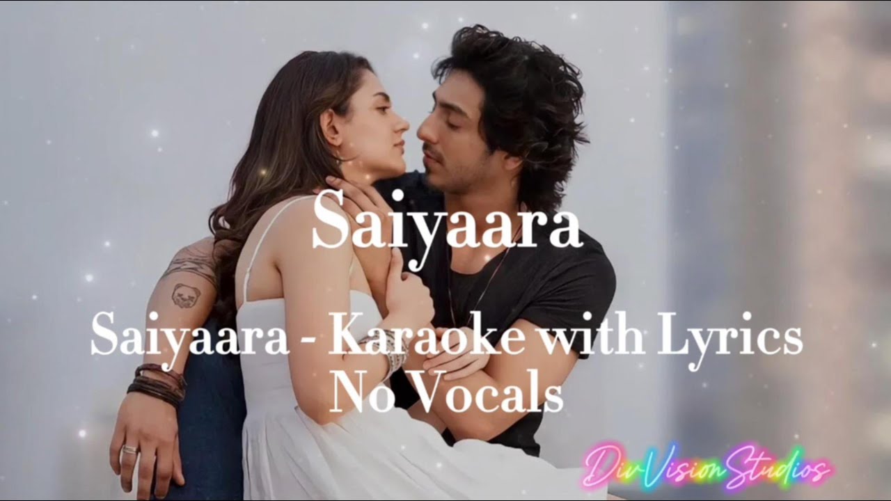 Saiyaara Title Track | Saiyaara | Karaoke with Lyrics | No Vocals