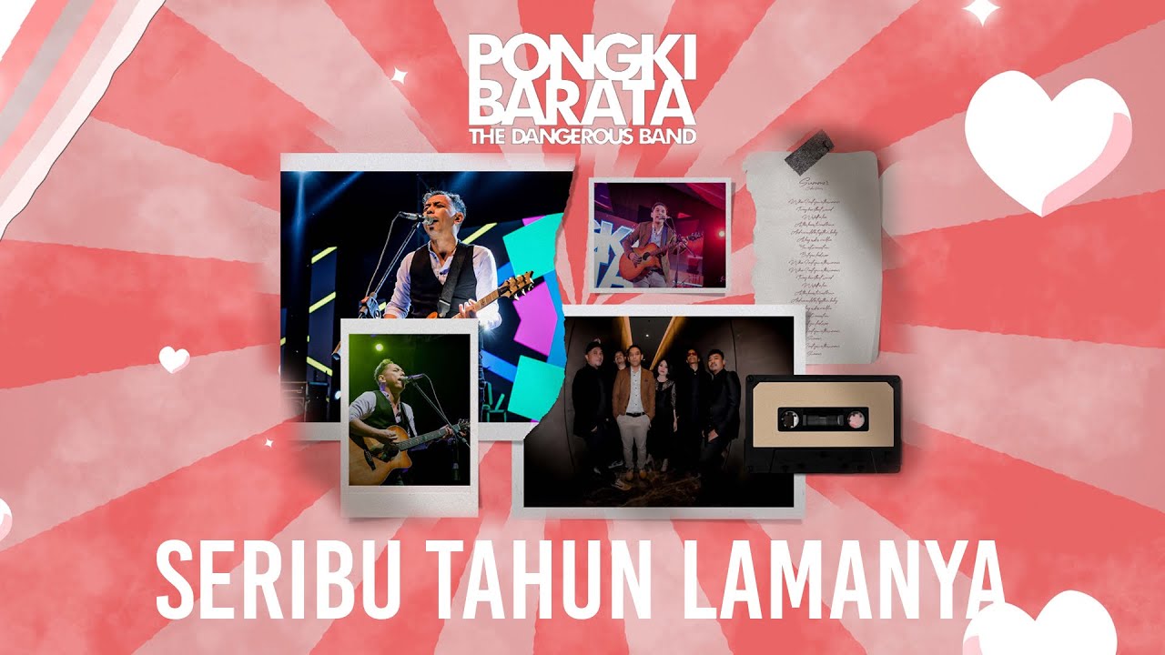 SERIBU TAHUN LAMANYA  - Pongki Barata and The Dangerous Band (Official Music Video)