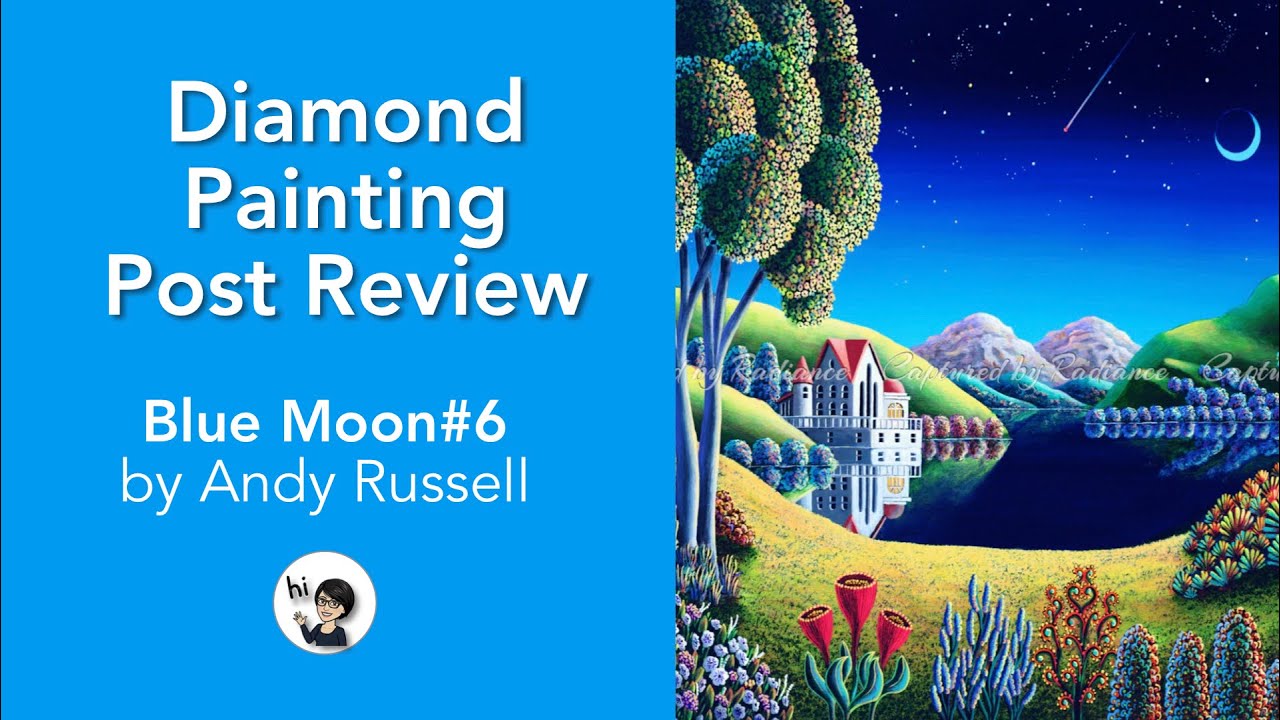 Diamond Painting Post Review - Captured by Radiance - Blue Moon #6(B-31)