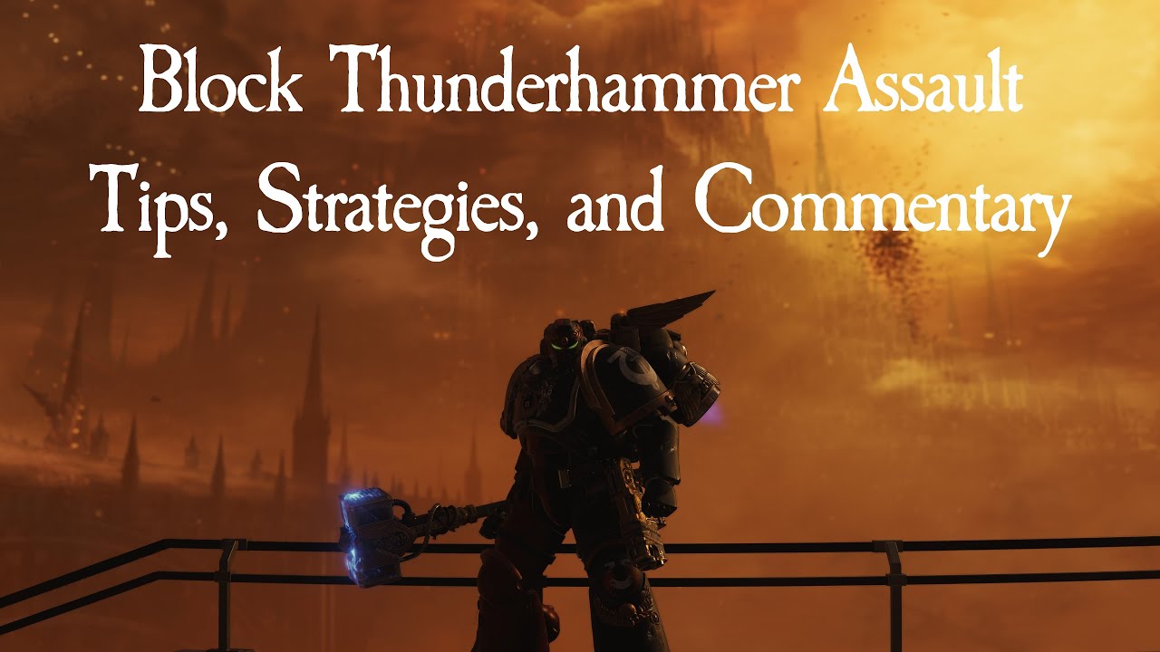 Space Marine 2 | Block Thunderhammer Assault | Tips, Strategies, and Commentary |