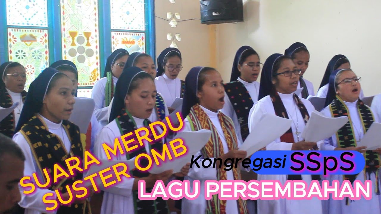 LAGU PERSEMBAHAN DENGAN SUARA MERDU PARA SUSTER OMB