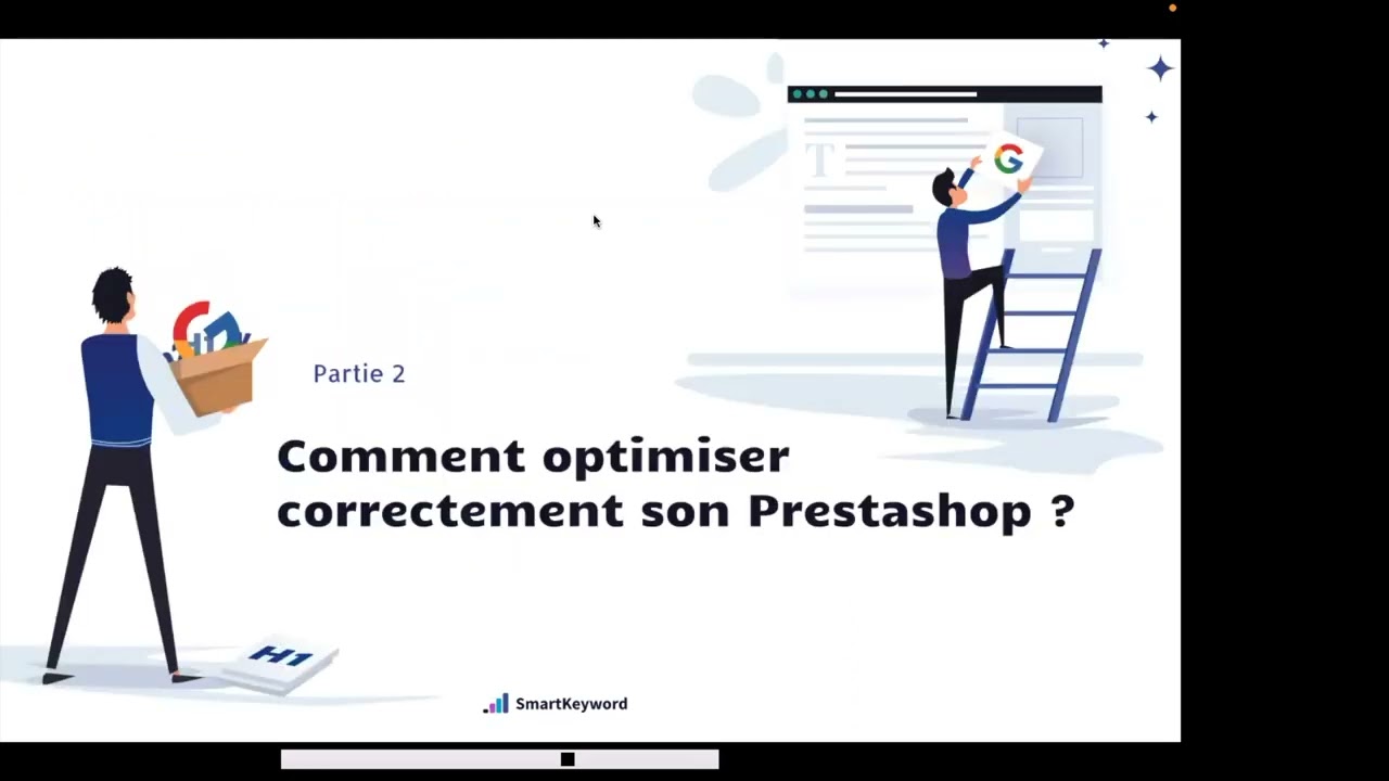 SEO et Prestashop : Comment optimiser le référencement de votre boutique ? - SmartKeyword Webinaire