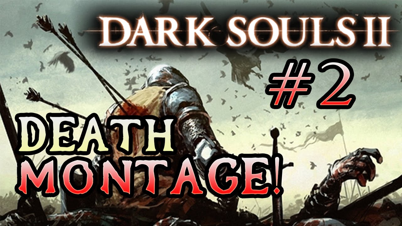 Монтаж Death Rage для Dark Souls 2 на ПК!