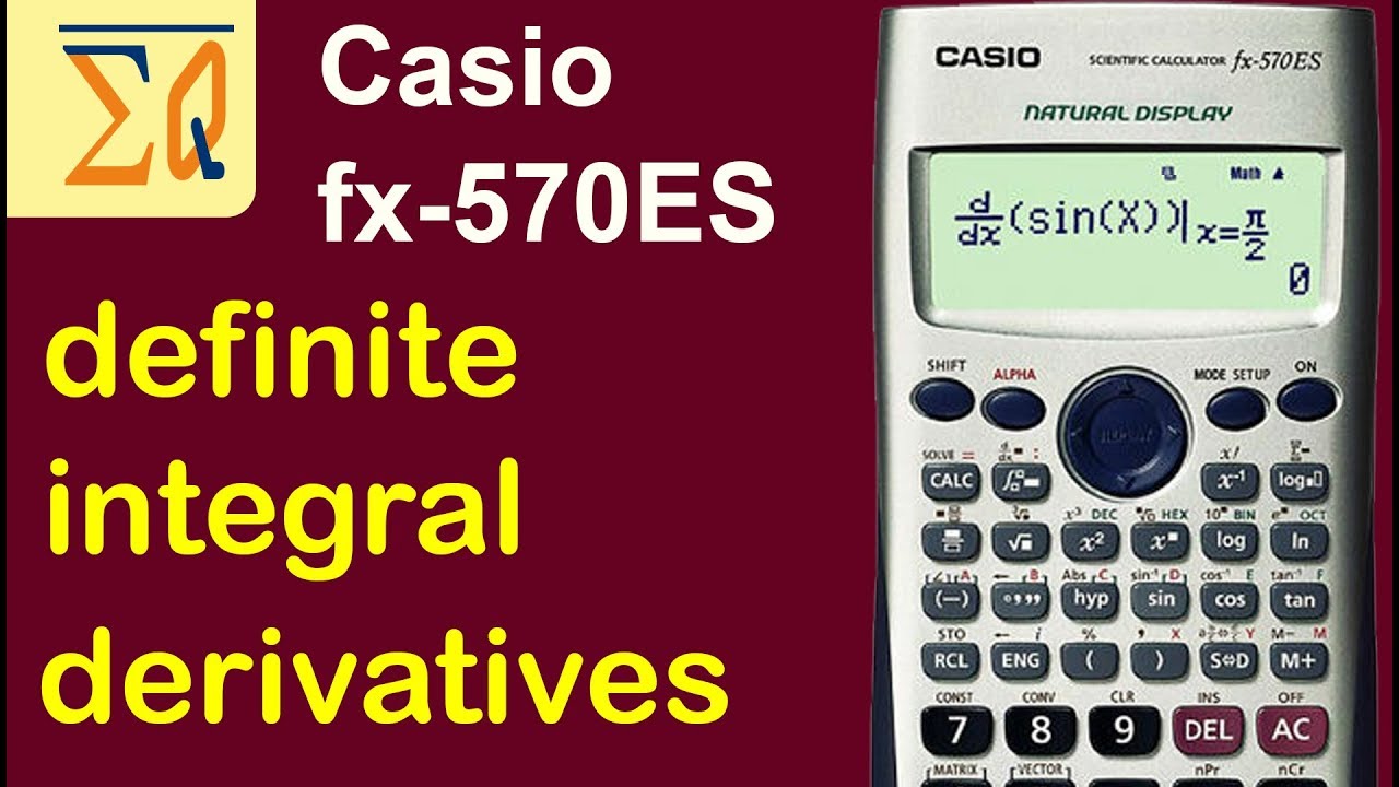 Casio FX-570ES FX-115es Derivatives and Integral calculation