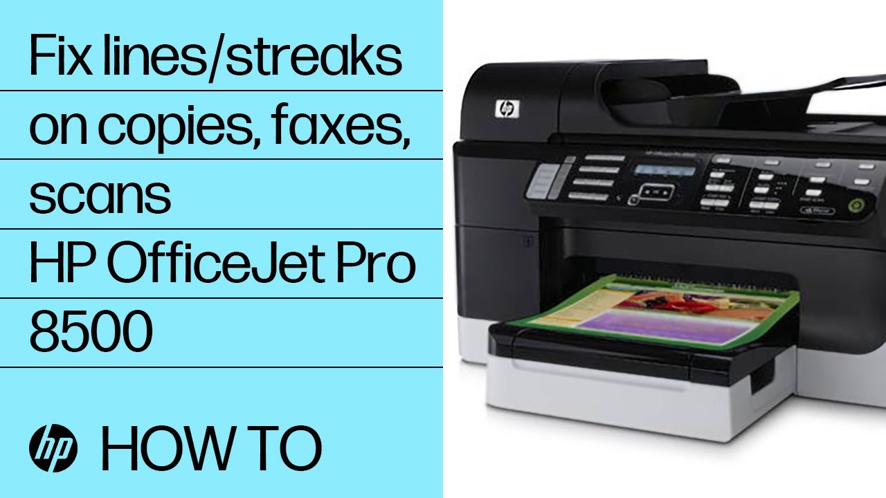 Resolve Lines or Streaks on Copies, Sent Faxes, or Scans | HP OfficeJet Pro 8500 | HP