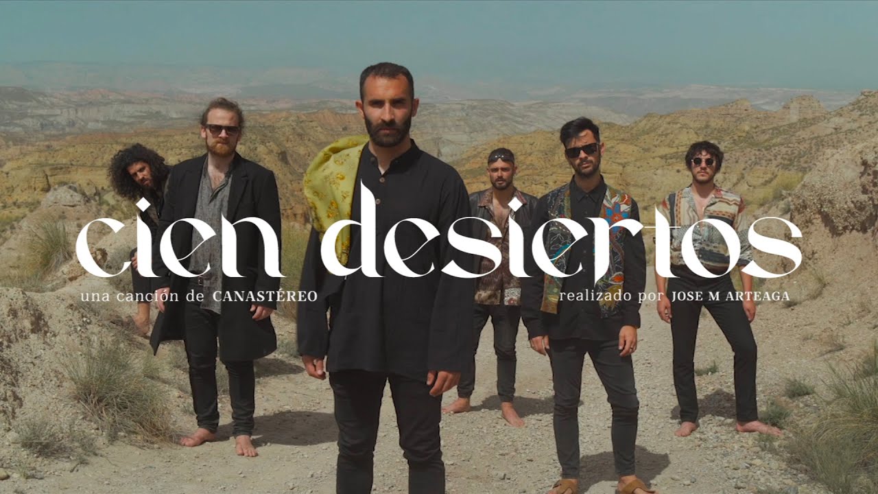 Canastéreo - Cien Desiertos