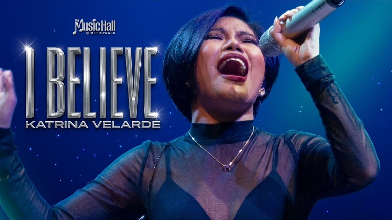 KATRINA VELARDE - I Believe (The MusicHall Metrowalk | October 30, 2019) #HD720p