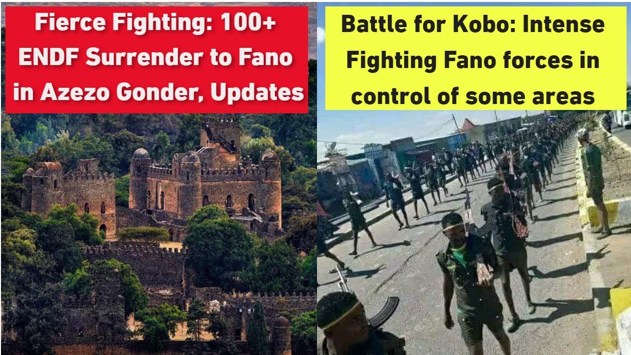 Fierce Fighting: 100+ ENDF Surrender to Fano | Fano forces in control of some areas OF kobo