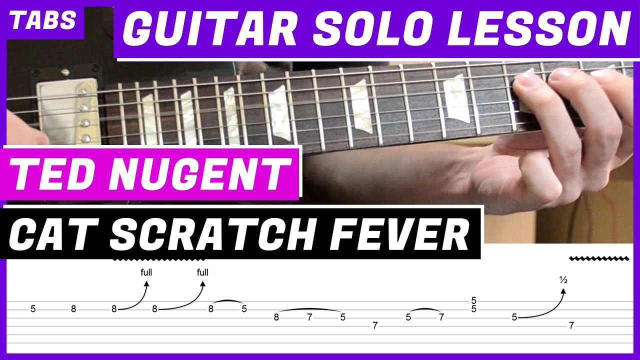 Ted Nugent - Cat Scratch Fever | GUITAR SOLO LESSON | GUITAR TAB | TUTORIAL #10