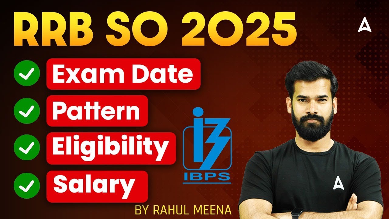 IBPS RRB SO 2025 Notification | RRB SO Exam Date, Exam Pattern, Eligibility & Salary | Full Details