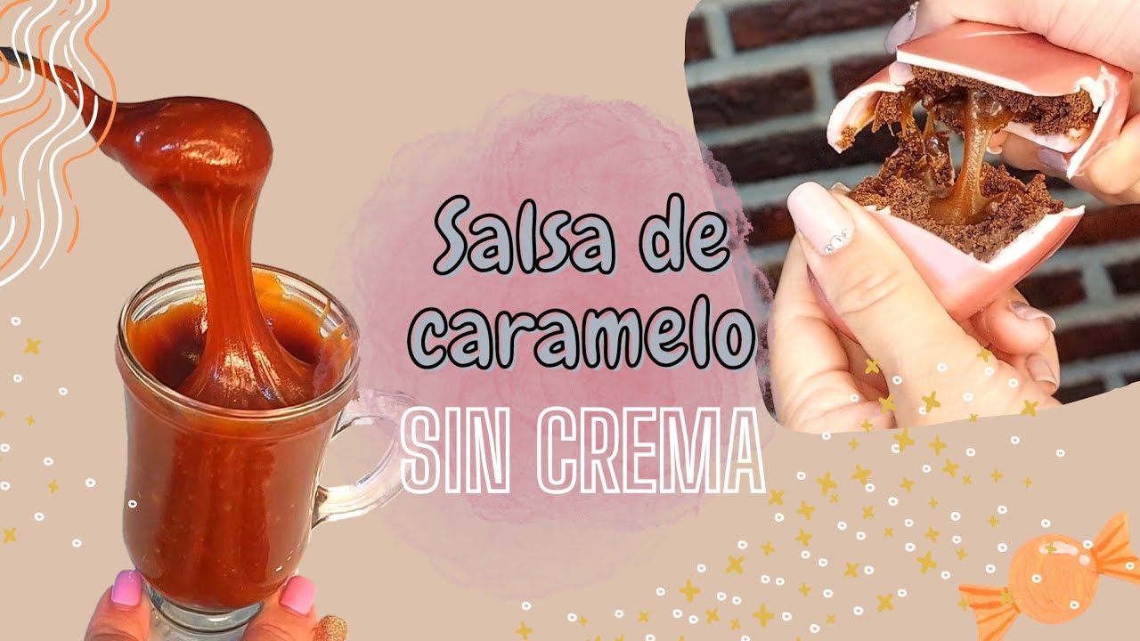 Salsa de Caramelo SIN CREMA DE LECHE. Salsa Toffee