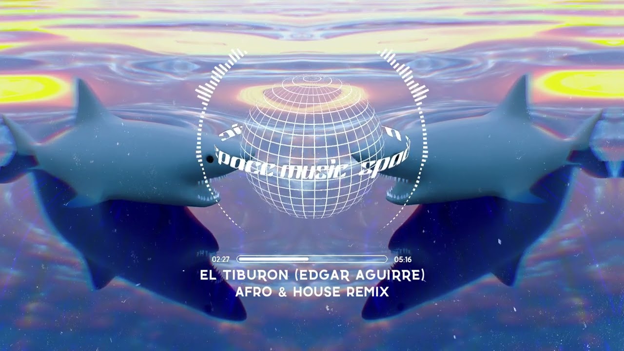 Proyecto Uno - El Tiburon (AFRO HOUSE Edgar Aguirre Remix)