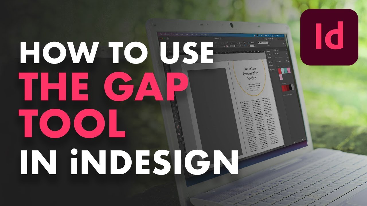 How to use the gap tool   Indesign for beginners